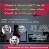 Primera sesión del Ciclo de Encuentros Virtuales sobre Ciudades Inteligentes 