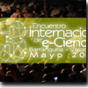 ¡Confirmados los 600 asistentes del 3er. Encuentro Internacional de e-Ciencia (3Eie) de Barranquilla!