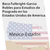 Becas Fulbright-García Robles para Estudios de Posgrado en los Estados Unidos de América