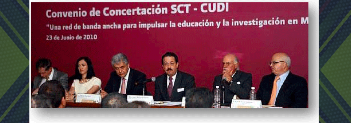 Firma del convenio de concertación entre la SCT y CUDI que permite a CUDI utilizar la infraestructura de la Red Nacional de Impulso a la Banda Ancha 