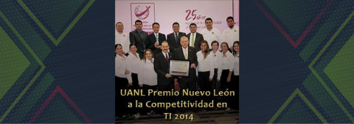 UANL Premio Nuevo León a la Competitividad en TI 2014