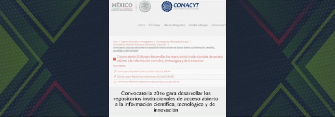  2da. Convocatoria de CONACYT para el desarrollo y consolidación de Repositorios Institucionales