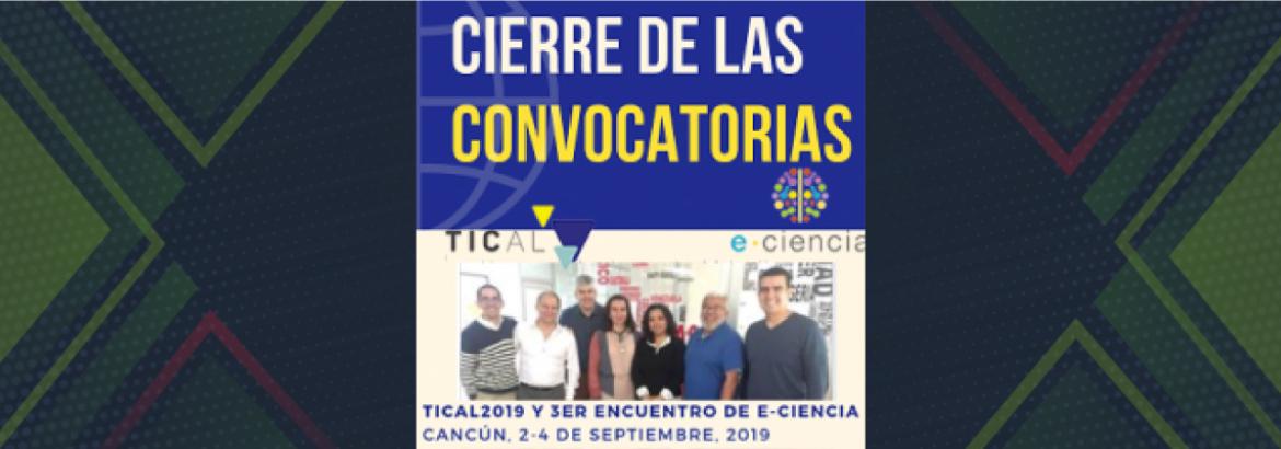 Fin del plazo: cierran este martes las convocatorias de TICAL2019 y el 3er Encuentro Latinoamericano de e-Ciencia