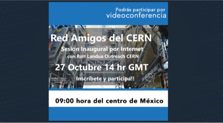 Sesión Inaugural de la &quot;Red de Amigos del CERN&quot;