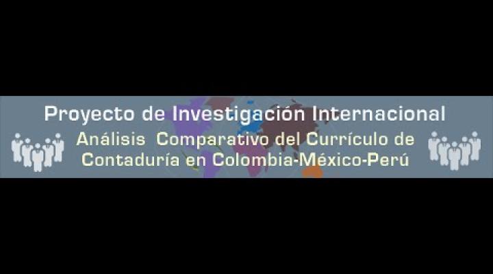 Preview image for the video "Proyecto de Investigación Internacional de Contaduría en Colombia-México-Perú".