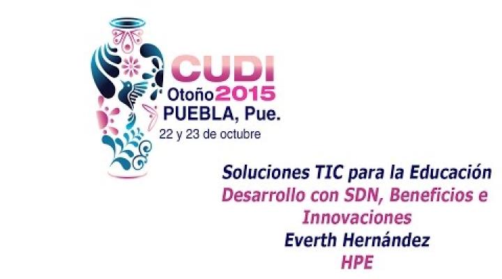 Preview image for the video "Soluciones TIC para la Educación. Desarrollo con SDN Beneficios-Innovaciones. Everth Hernández HPE".