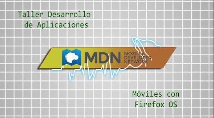 Preview image for the video "Taller Desarrollo de Aplicaciones Móviles con Firefox OS".