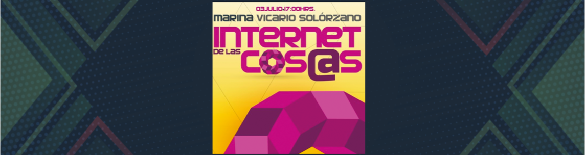 Marina Vicario, Internet de las Cosas