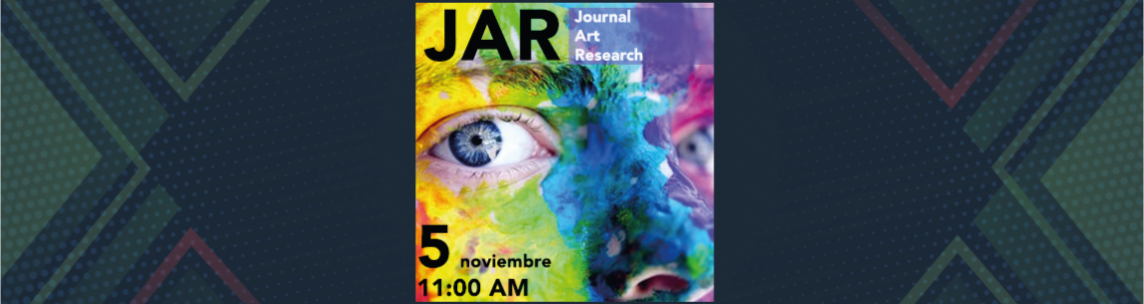 Presentación Iberoamericana: JAR Revista de Investigación Artística