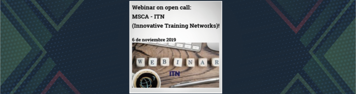 open Call Marie Sklodowska Curie Actions - MSCA ITN 2020