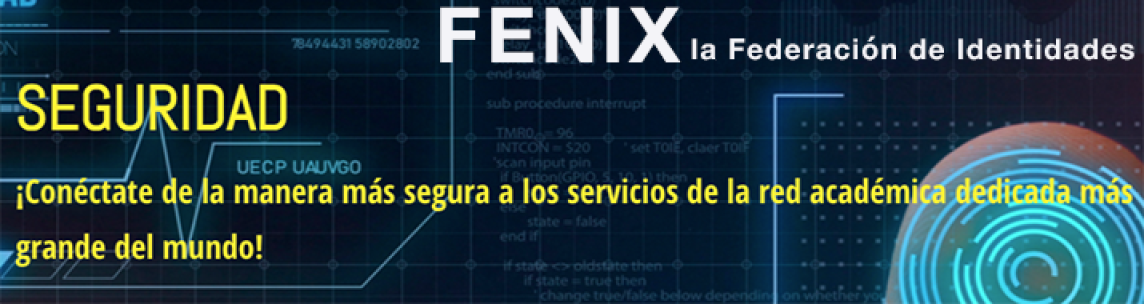 FENIX la Federación de Identidades FENIX la Federación de Identidades