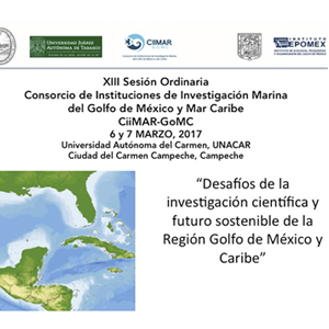 XIII Sesión Ordinaria del Consorcio de Instituciones de Investigación Marina del Golfo de México y del Caribe