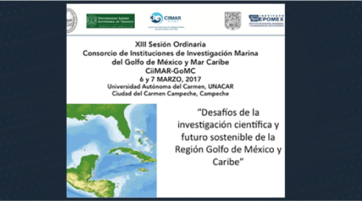 XIII Sesión Ordinaria del Consorcio de Instituciones de Investigación Marina del Golfo de México y del Caribe
