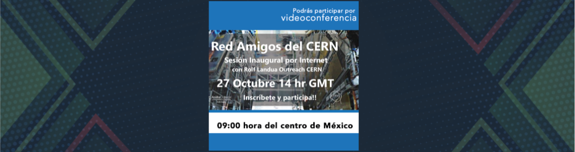 Sesión Inaugural de la "Red de Amigos del CERN"
