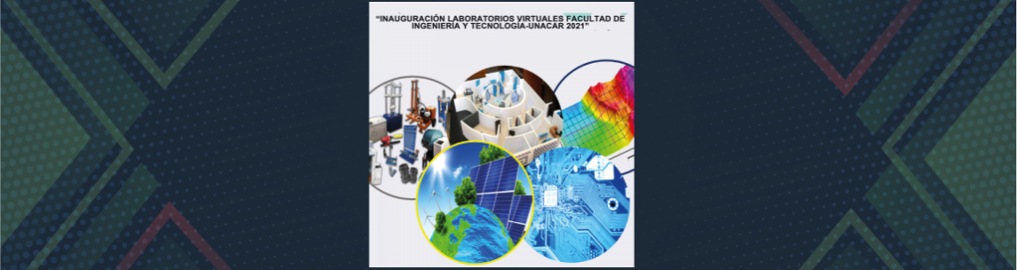 Inauguración del Laboratorio Virtual Facultad de Ingeniería y Tecnología-UNACAR
