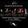 Encuentro de Directores: Diálogos sobre Dirección Orquestal